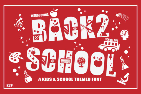 Back 2 School: A Bold Decorative Font for Playful Editorial Design