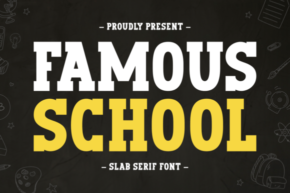 Famous School Font Review: A Modern Slab Serif for Branding