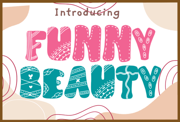 Funny Beauty Font for Playful Editorial Design
