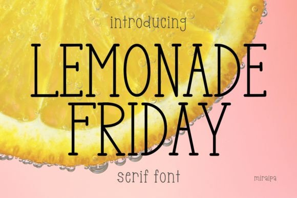 Lemonade Friday: A Cute Serif Font for Handmade Labels, Invitations, and Planner Pages